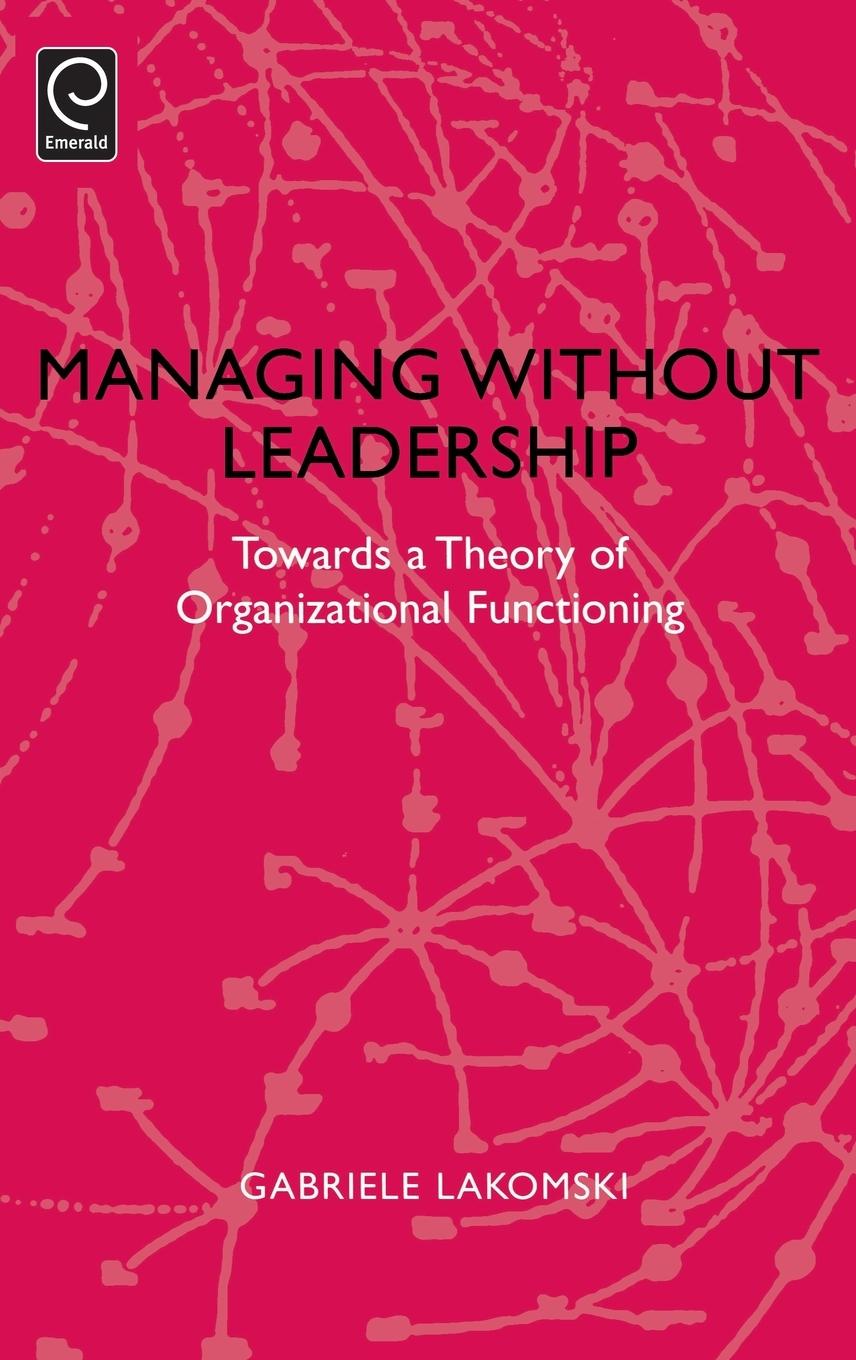 Cover: 9780080433523 | Managing without Leadership | Gabriele Lakomski | Buch | Englisch