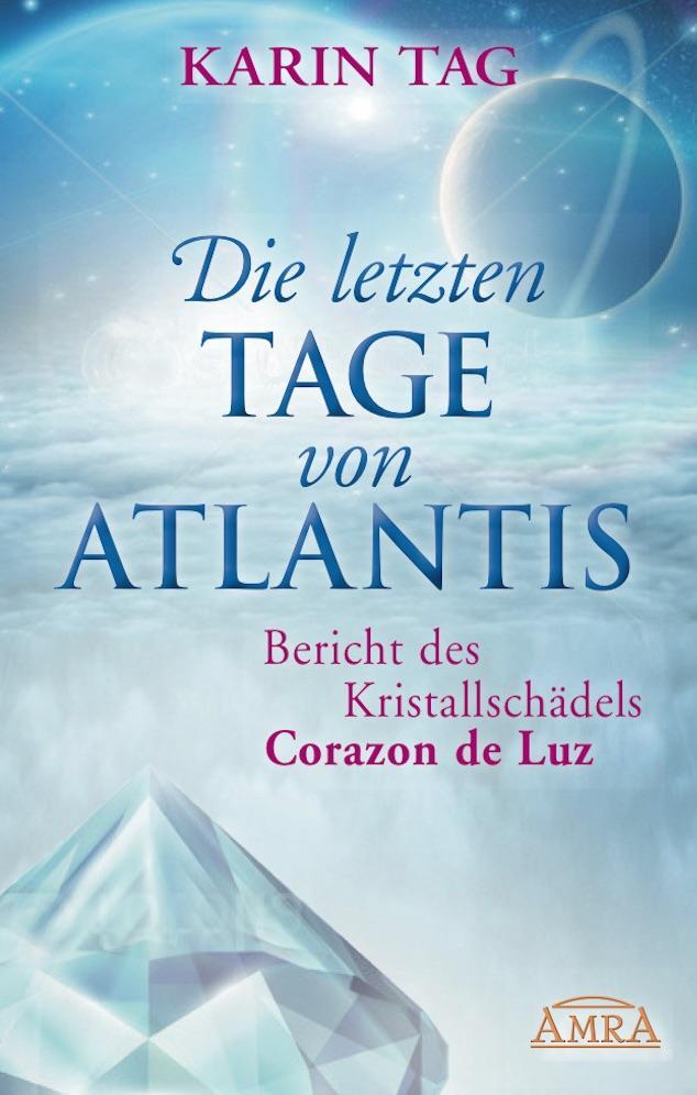 Cover: 9783954472017 | Die letzten Tage von Atlantis | Karin Tag | Buch | 320 S. | Deutsch