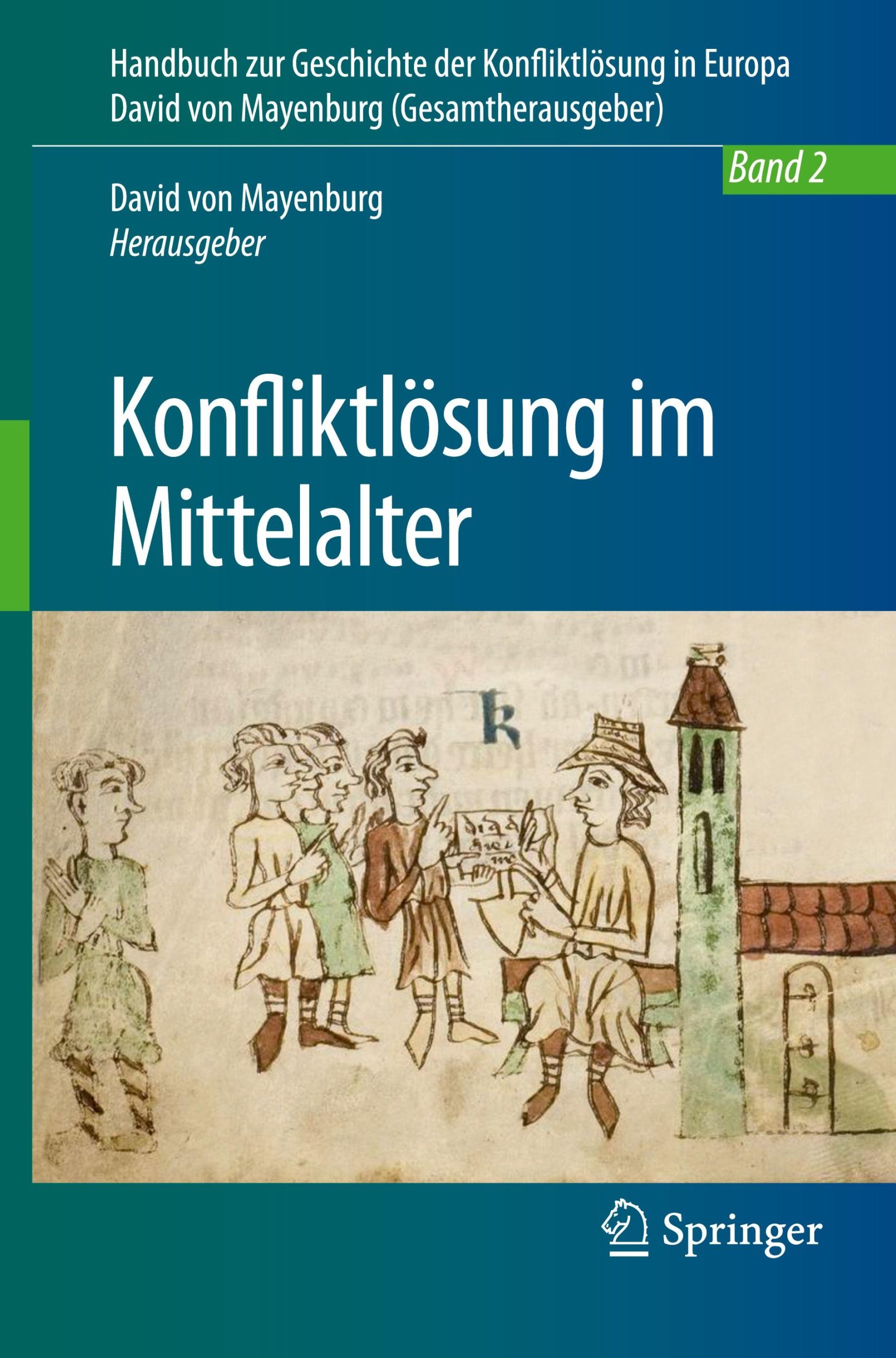 Cover: 9783662560976 | Konfliktlösung im Mittelalter | David Von Mayenburg | Buch | xxxiv