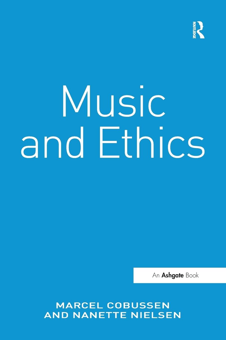 Cover: 9781138279018 | Music and Ethics | Marcel Cobussen (u. a.) | Taschenbuch | Englisch