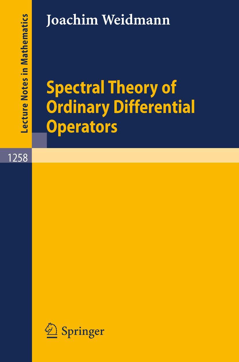 Cover: 9783540179023 | Spectral Theory of Ordinary Differential Operators | Joachim Weidmann