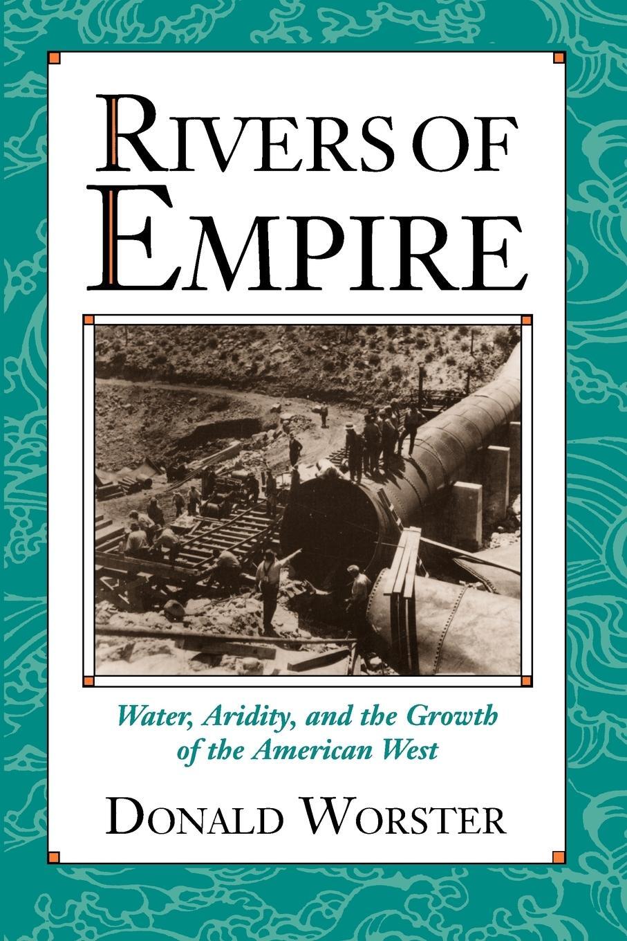 Cover: 9780195078060 | Rivers of Empire | Water, Aridity, and the Growth of the American West