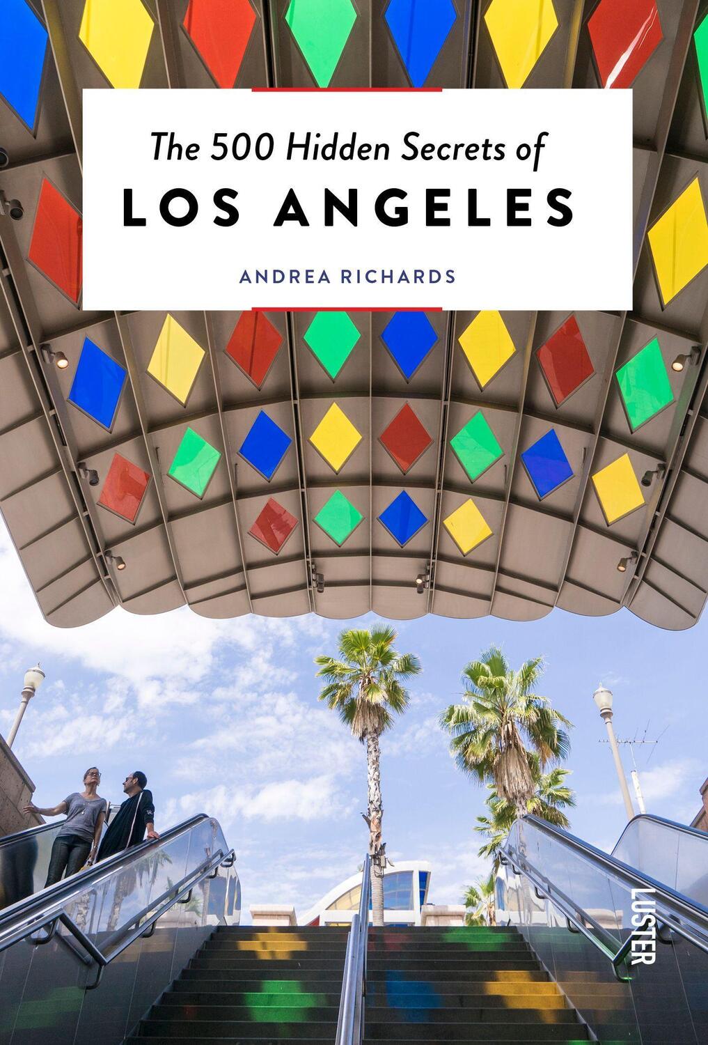 Cover: 9789460583094 | The 500 Hidden Secrets of Los Angeles - Updated and Revised | Richards