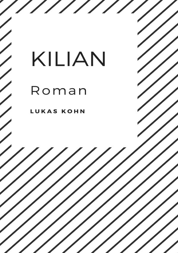 Cover: 9783753143378 | Kilian | Lukas Kohn | Taschenbuch | 76 S. | Deutsch | 2021 | epubli