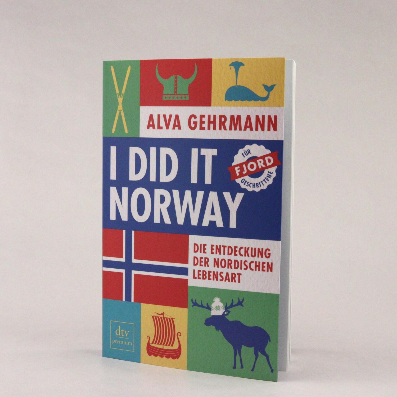 Bild: 9783423262156 | I did it Norway! | Die Entdeckung der nordischen Lebensart | Gehrmann