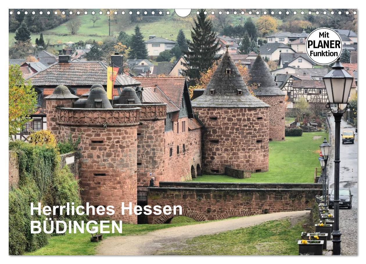 Cover: 9783435505166 | Herrliches Hessen - Büdingen (Wandkalender 2025 DIN A3 quer),...