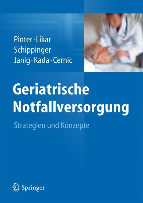 Cover: 9783709115800 | Geriatrische Notfallversorgung | Strategien und Konzepte | Buch | XXVI