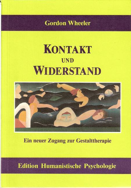 Cover: 9783926176509 | Kontakt und Widerstand | Ein neuer Zugang zur Gestalttherapie | Buch