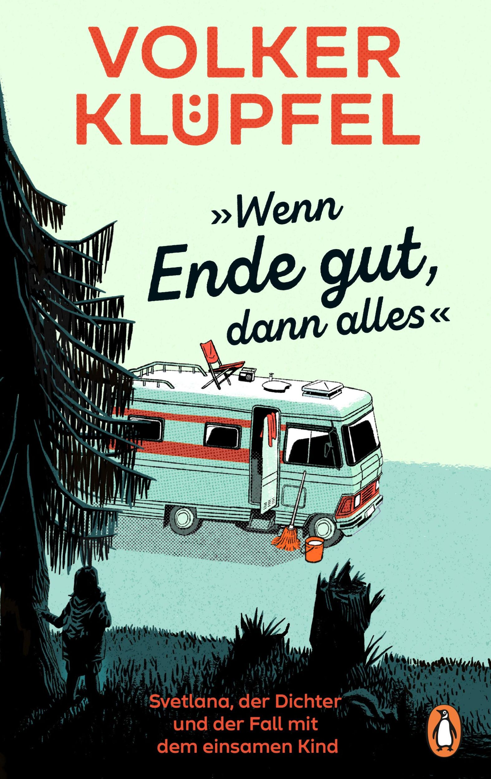 Cover: 9783328603573 | 'Wenn Ende gut, dann alles' | Volker Klüpfel | Buch | 416 S. | Deutsch