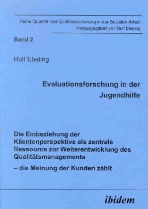 Cover: 9783898213028 | Evaluationsforschung in der Jugendhilfe | Rolf Ebeling | Taschenbuch