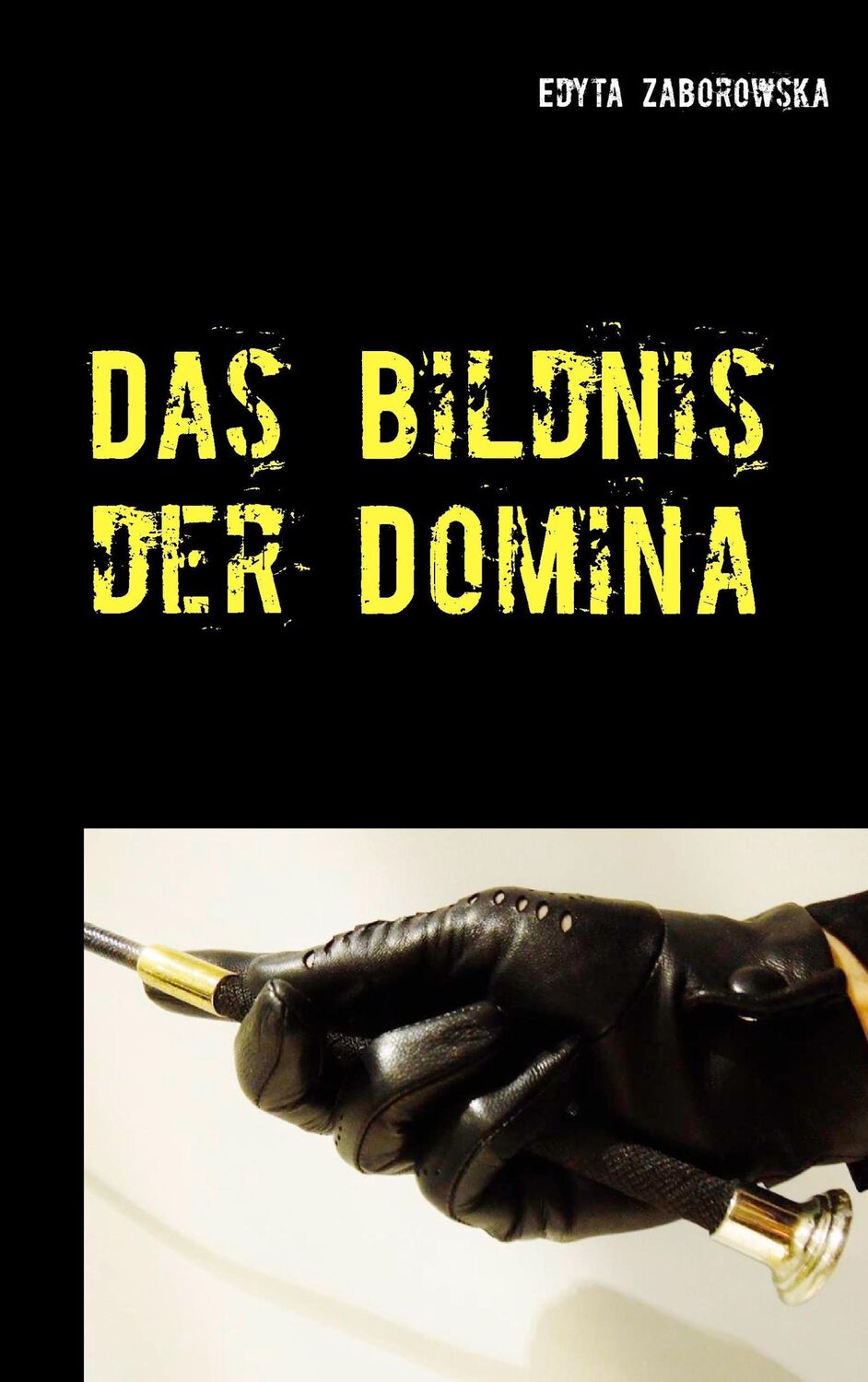 Cover: 9783743176263 | Das Bildnis der Domina | Edyta Zaborowska | Taschenbuch | Paperback