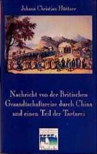 Cover: 9783799506007 | Nachricht von der Britischen Gesandtschaftsreise nach China und...