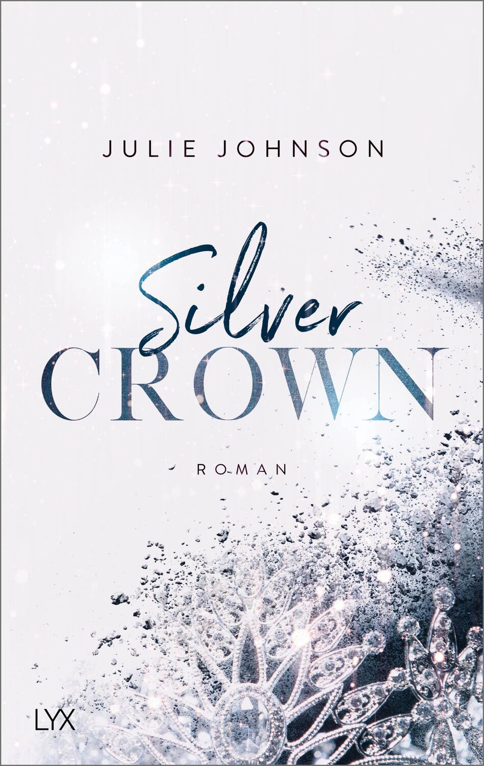 Cover: 9783736313033 | Silver Crown - Forbidden Royals | Julie Johnson | Taschenbuch | 304 S.