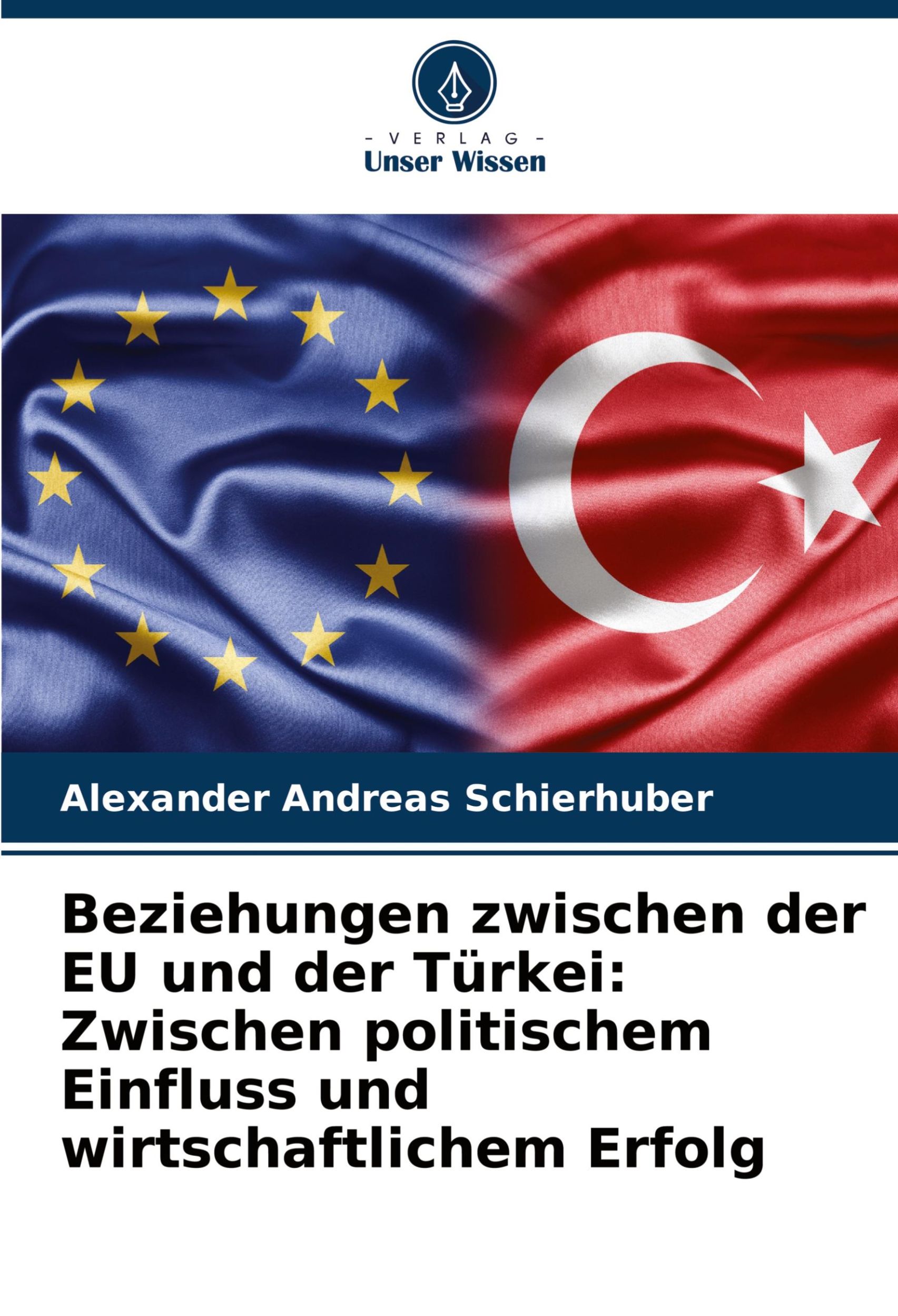 Cover: 9786208398606 | Beziehungen zwischen der EU und der Türkei: Zwischen politischem...