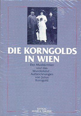 Cover: 9783726560225 | Die Korngolds in Wien | Der Musikkritiker und das Wunderkind | Buch