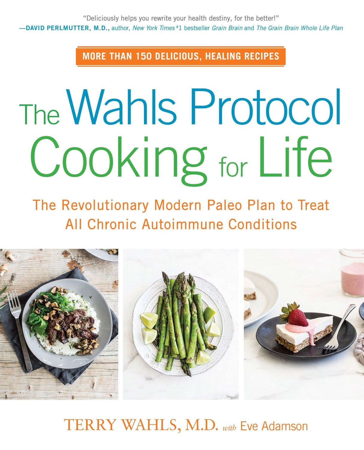 Cover: 9780399184772 | The Wahls Protocol Cooking for Life | Eve Adamson (u. a.) | Buch