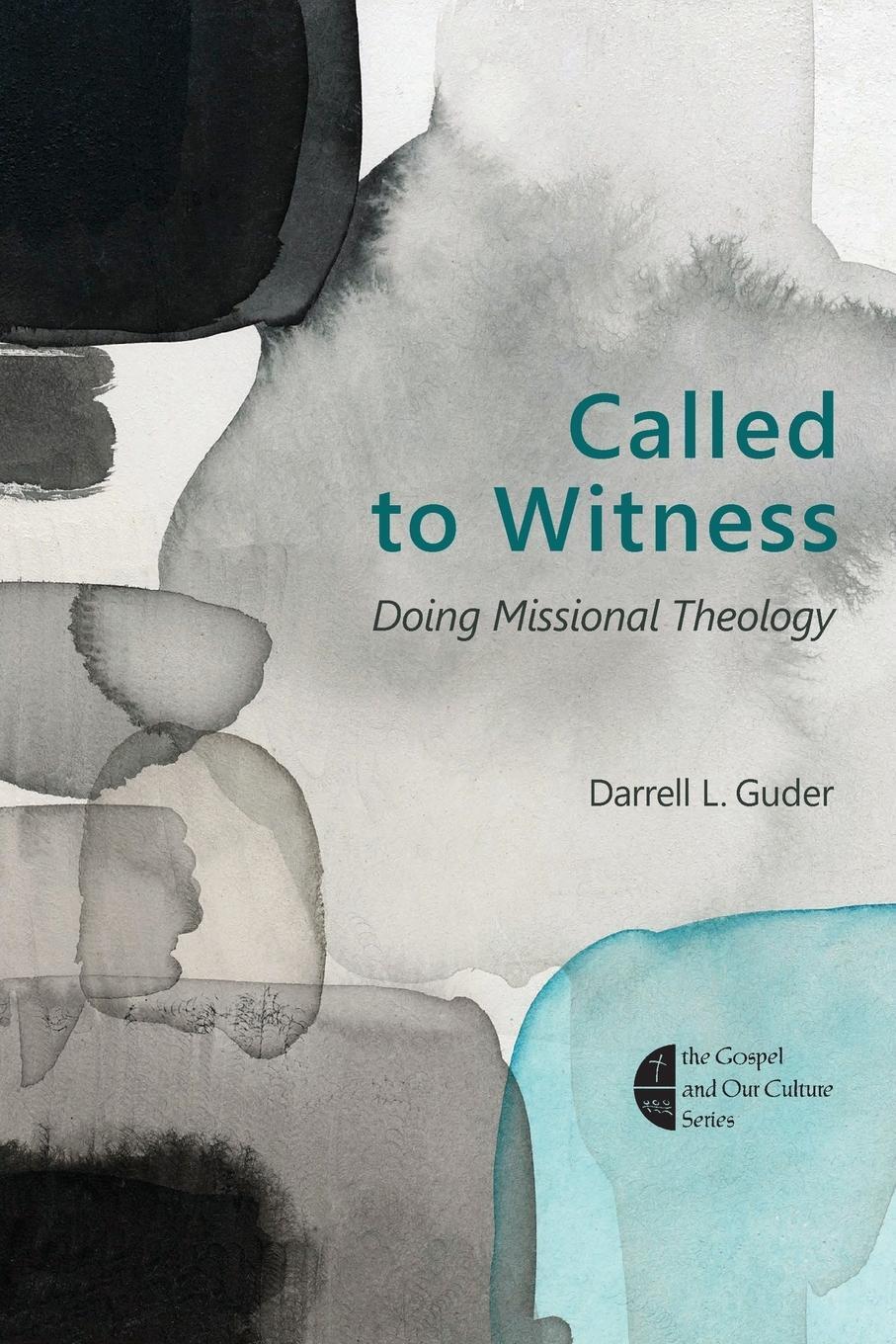 Cover: 9780802872227 | Called to Witness | Doing Missional Theology | Darrell L Guder | Buch