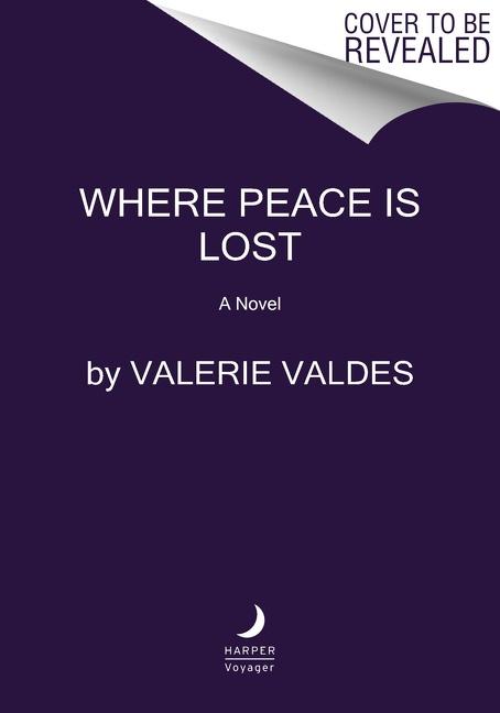 Cover: 9780063085930 | Where Peace Is Lost | Valerie Valdes | Taschenbuch | Englisch | 2023