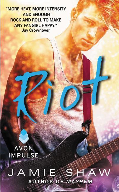 Cover: 9780062379672 | Riot | Mayhem Series #2 | Jamie Shaw | Taschenbuch | Englisch | 2015