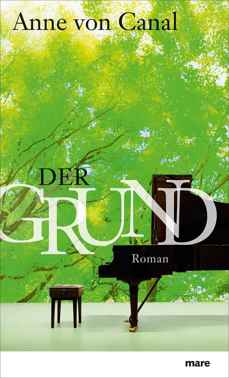 Cover: 9783866481961 | Der Grund | Anne von Canal | Buch | Lesebändchen | 272 S. | Deutsch