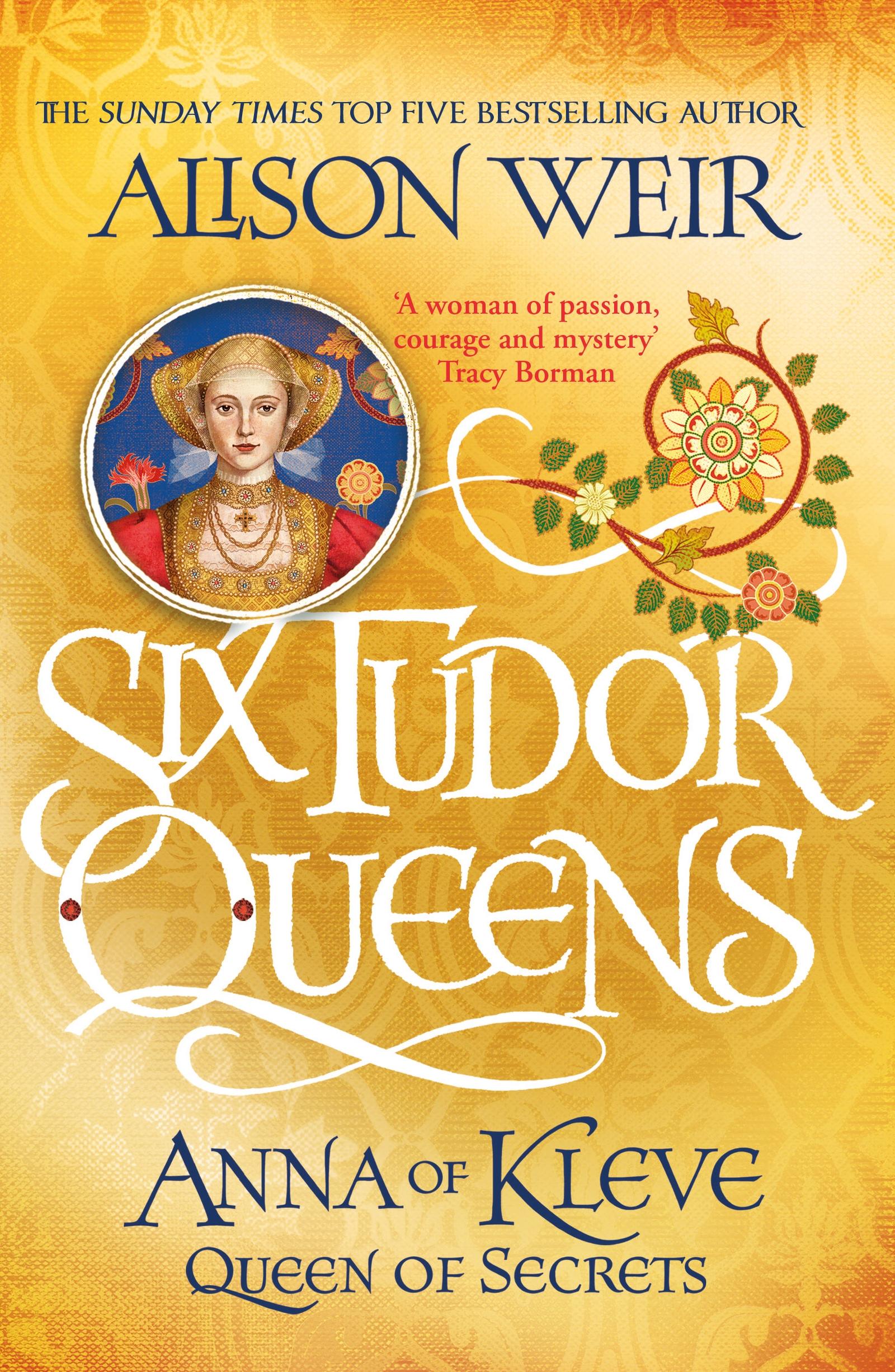 Cover: 9781472227768 | Six Tudor Queens 4: Anna of Kleve, Queen of Secrets | Alison Weir