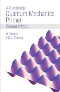 Cover: 9781838216047 | A Cambridge Quantum Mechanics Primer | Mark Warner (u. a.) | Buch