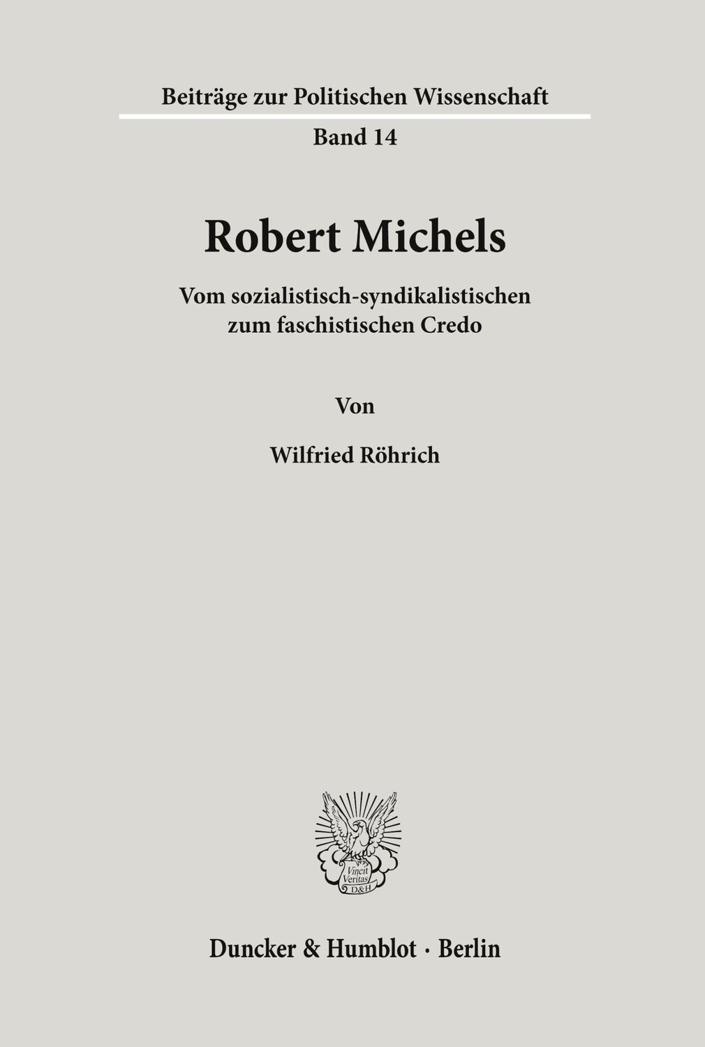 Cover: 9783428026104 | Robert Michels. | Wilfried Röhrich | Taschenbuch | Paperback | 198 S.