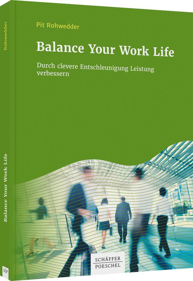 Cover: 9783791048642 | Balance Your Work Life | Pit Rohwedder | Taschenbuch | 126 S. | 2020