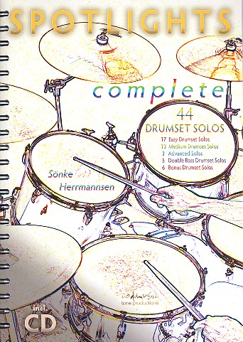 Cover: 9783940161185 | SPOTLIGHTS COMPLETE | 44 DRUMSET SOLOS, Dt/engl | Sönke Herrmannsen