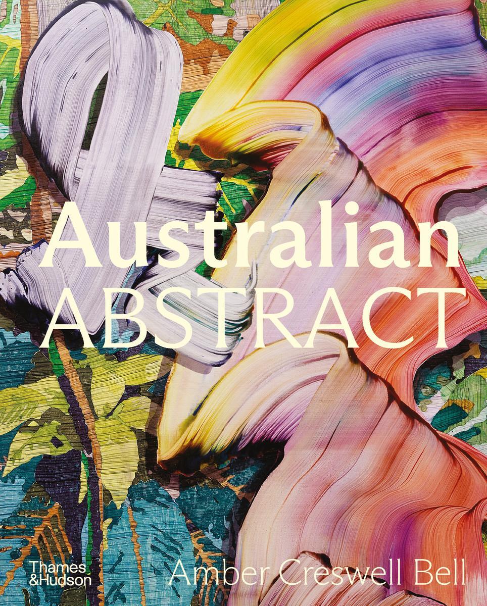 Cover: 9781760762858 | Australian Abstract | Amber Creswell Bell | Buch | Englisch | 2023