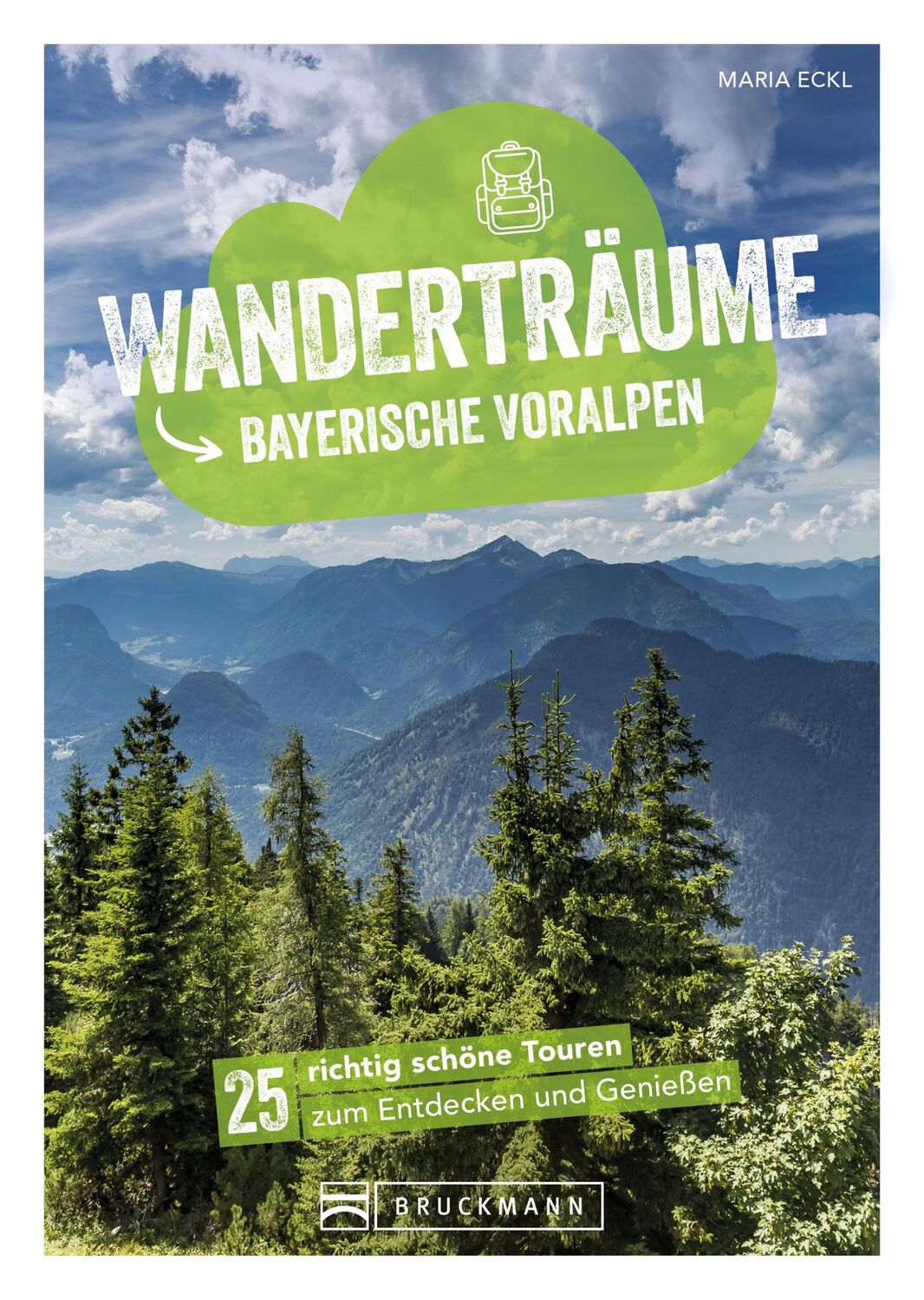 Cover: 9783734330018 | Wanderträume Bayerische Voralpen | Maria Eckl | Taschenbuch | 176 S.