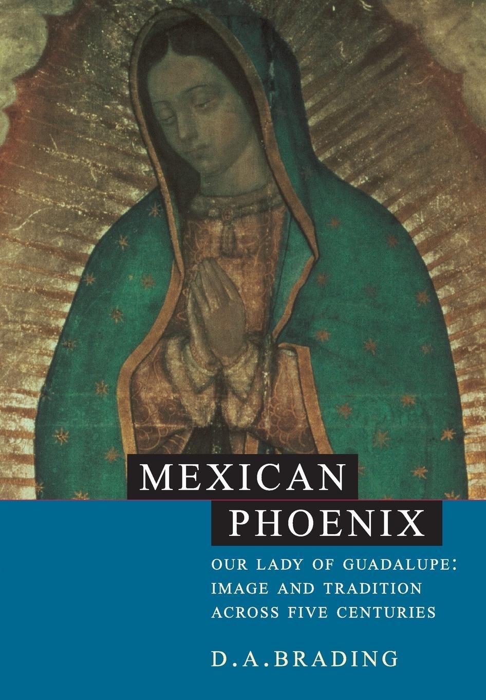 Cover: 9780521531603 | Mexican Phoenix | D. A. Brading | Taschenbuch | Paperback | Englisch