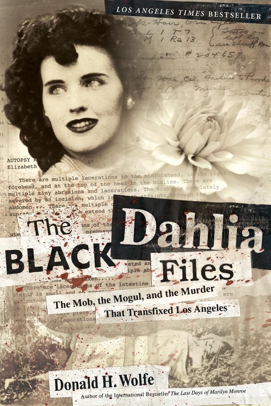 Cover: 9780060582500 | BLK DAHLIA FILES PB | Don Wolfe | Taschenbuch | Paperback | Englisch