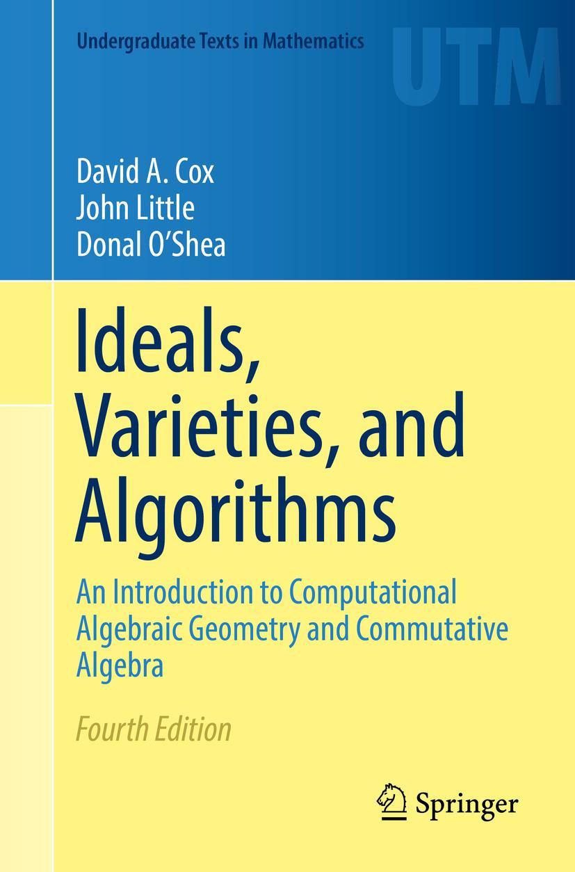 Cover: 9783319374277 | Ideals, Varieties, and Algorithms | David A. Cox (u. a.) | Taschenbuch