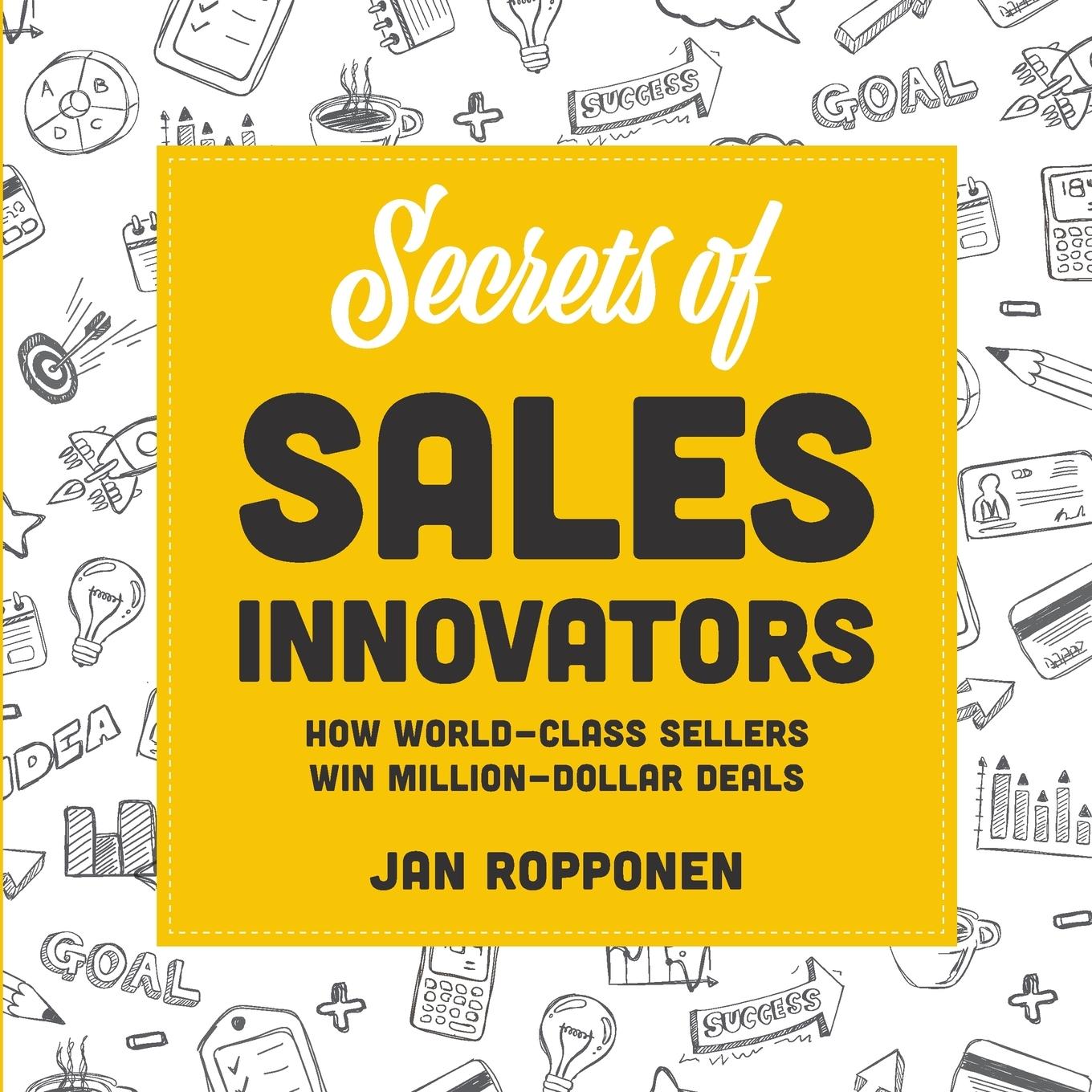 Cover: 9789526907956 | Secrets of Sales Innovators | Jan Ropponen | Taschenbuch | Englisch