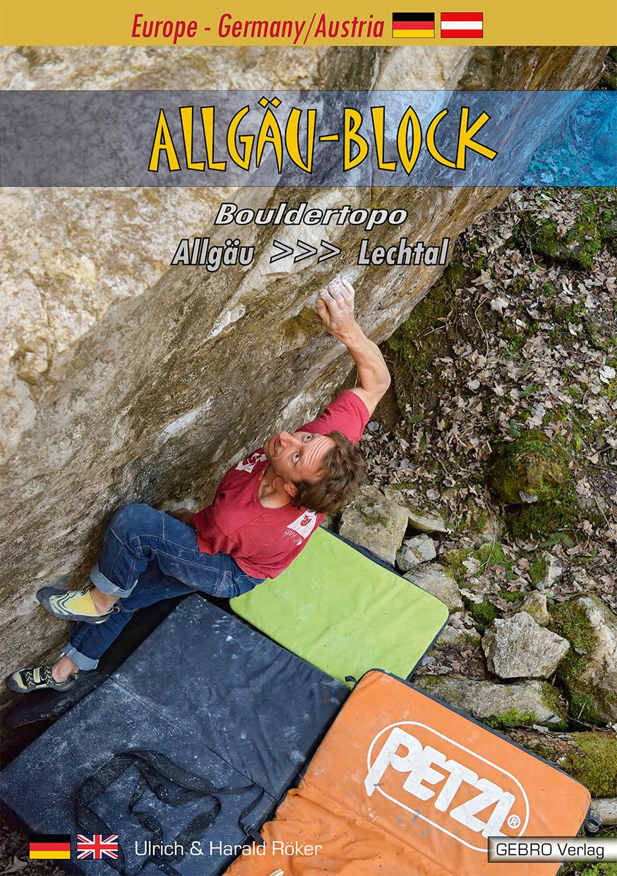 Cover: 9783938680568 | Allgäu-Block | Bouldertopo Allgäu-Lechtal | Harald Röker (u. a.)