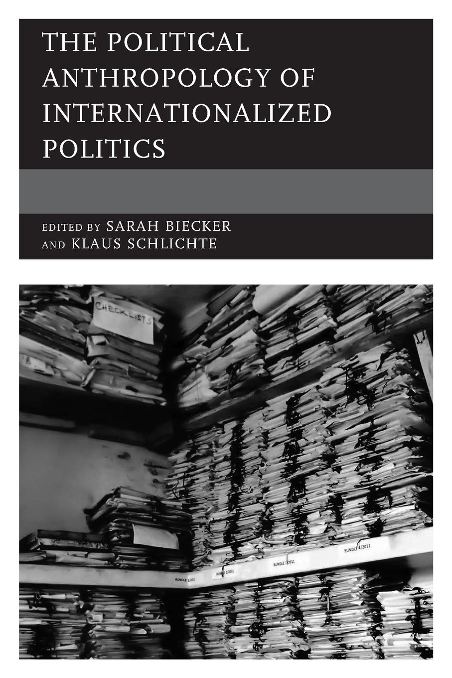 Cover: 9781538149928 | The Political Anthropology of Internationalized Politics | Taschenbuch