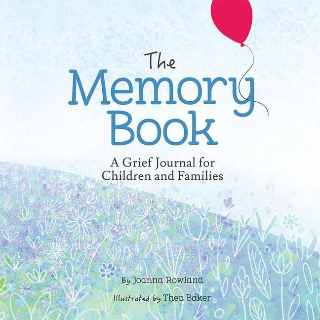 Cover: 9781506457819 | The Memory Book | A Grief Journal for Children and Families | Rowland