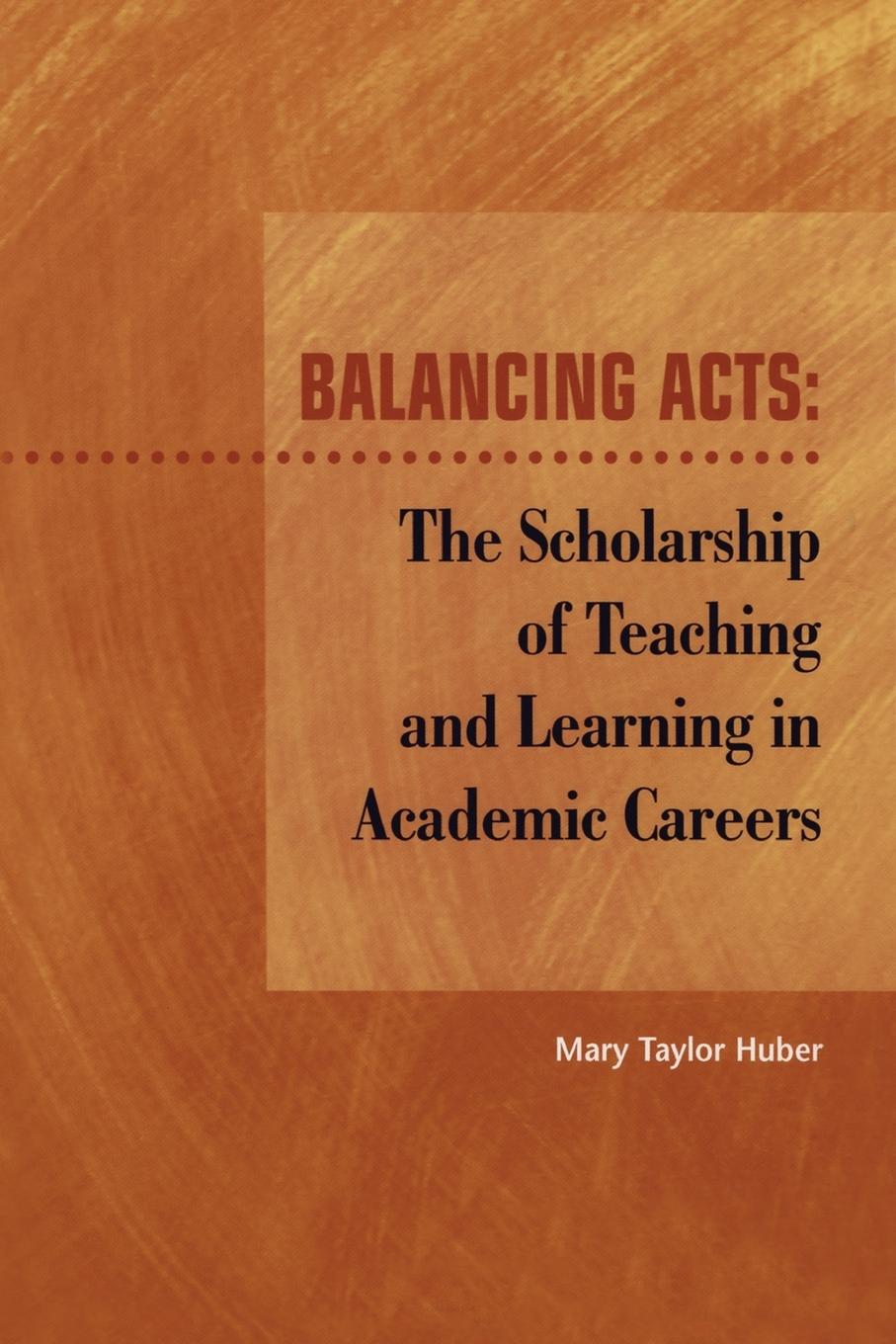 Cover: 9781563770654 | Balancing Acts | Mary Taylor Huber | Taschenbuch | Paperback | 2004