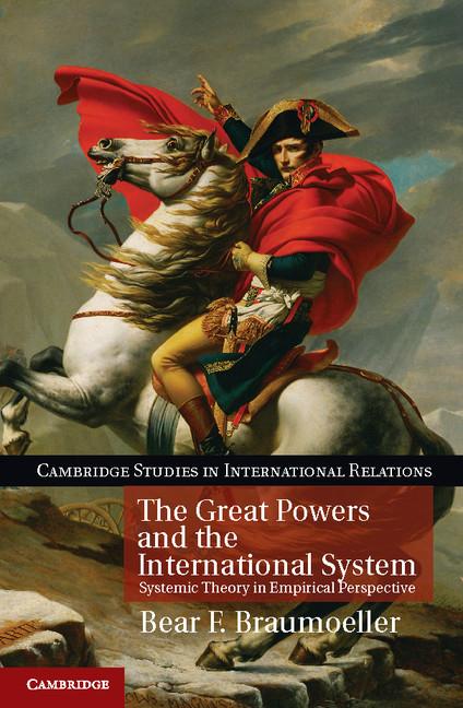 Cover: 9781107659186 | The Great Powers and the International System | Bear F. Braumoeller