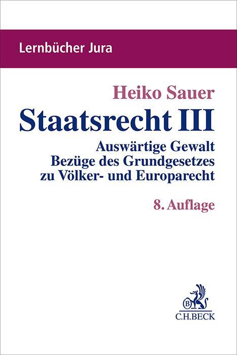 Cover: 9783406820601 | Staatsrecht III | Heiko Sauer | Taschenbuch | Lernbücher Jura | XXVII