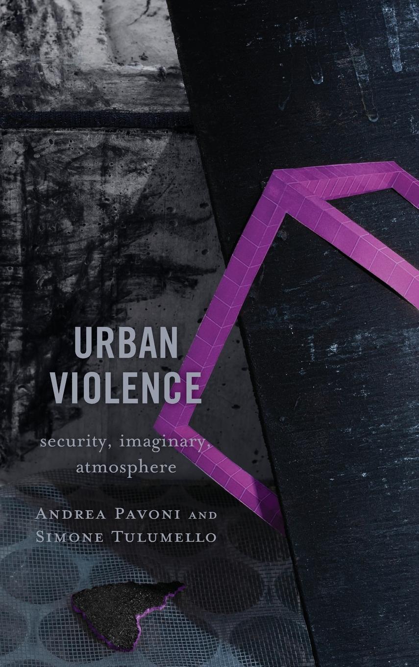 Cover: 9781793637307 | Urban Violence | Security, Imaginary, Atmosphere | Pavoni (u. a.)