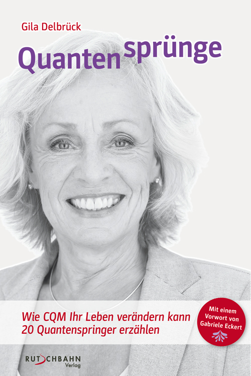 Cover: 9783981618921 | Quantensprünge | Gila Delbrück | Taschenbuch | Engl. Broschur | 2015