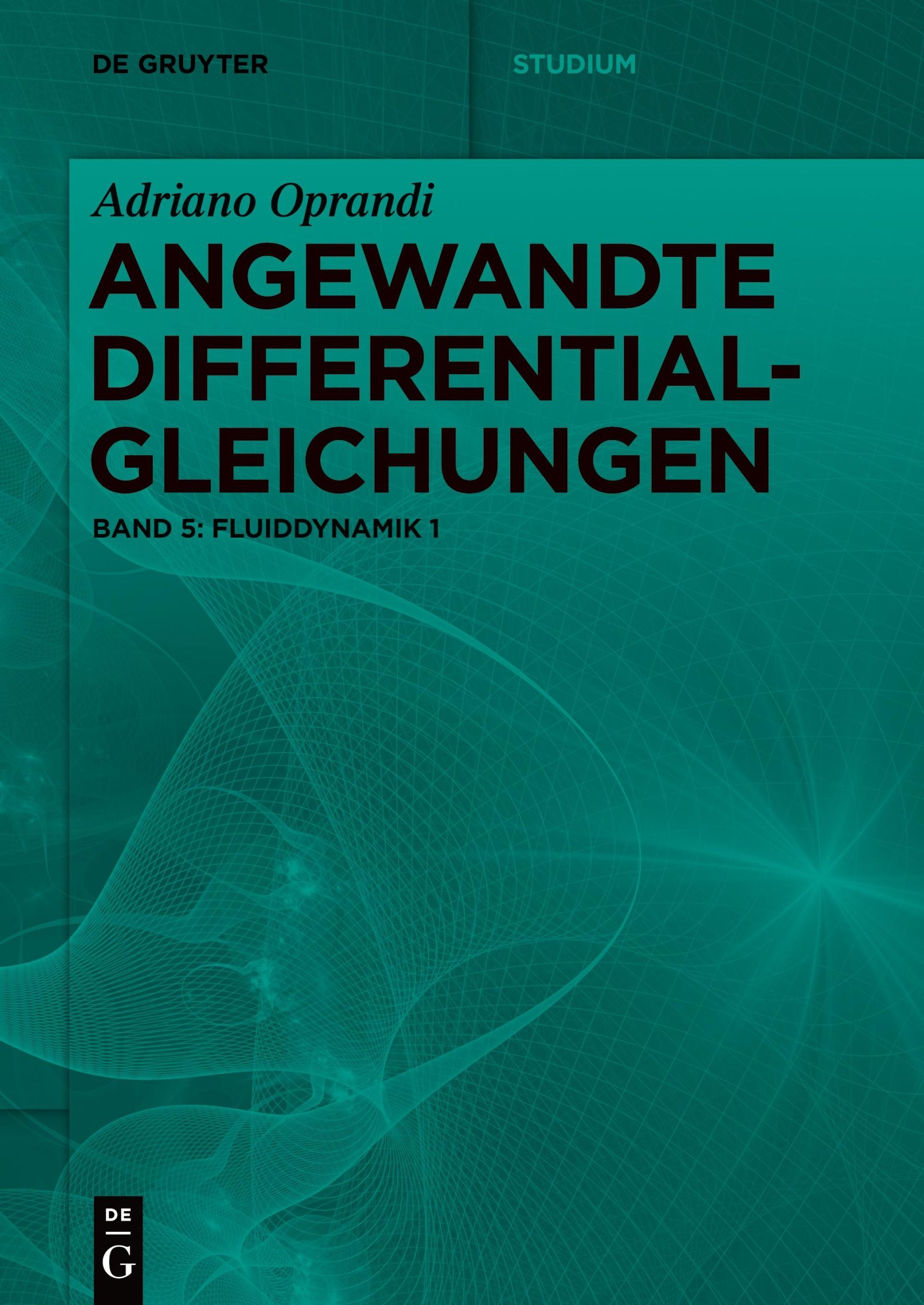 Cover: 9783110684513 | Fluiddynamik 1 | Adriano Oprandi | Taschenbuch | VI | Deutsch | 2020