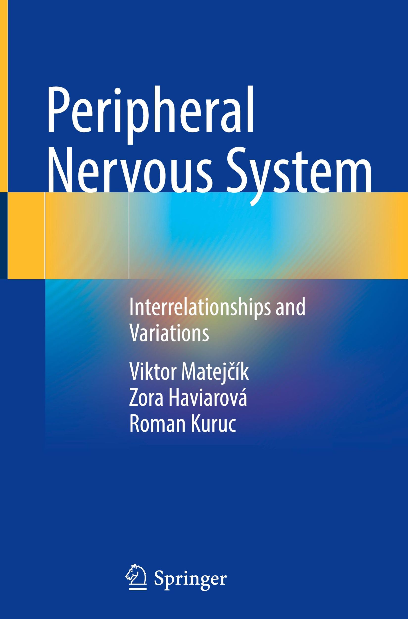 Cover: 9783031737435 | Peripheral Nervous System | Interrelationships and Variations | Buch