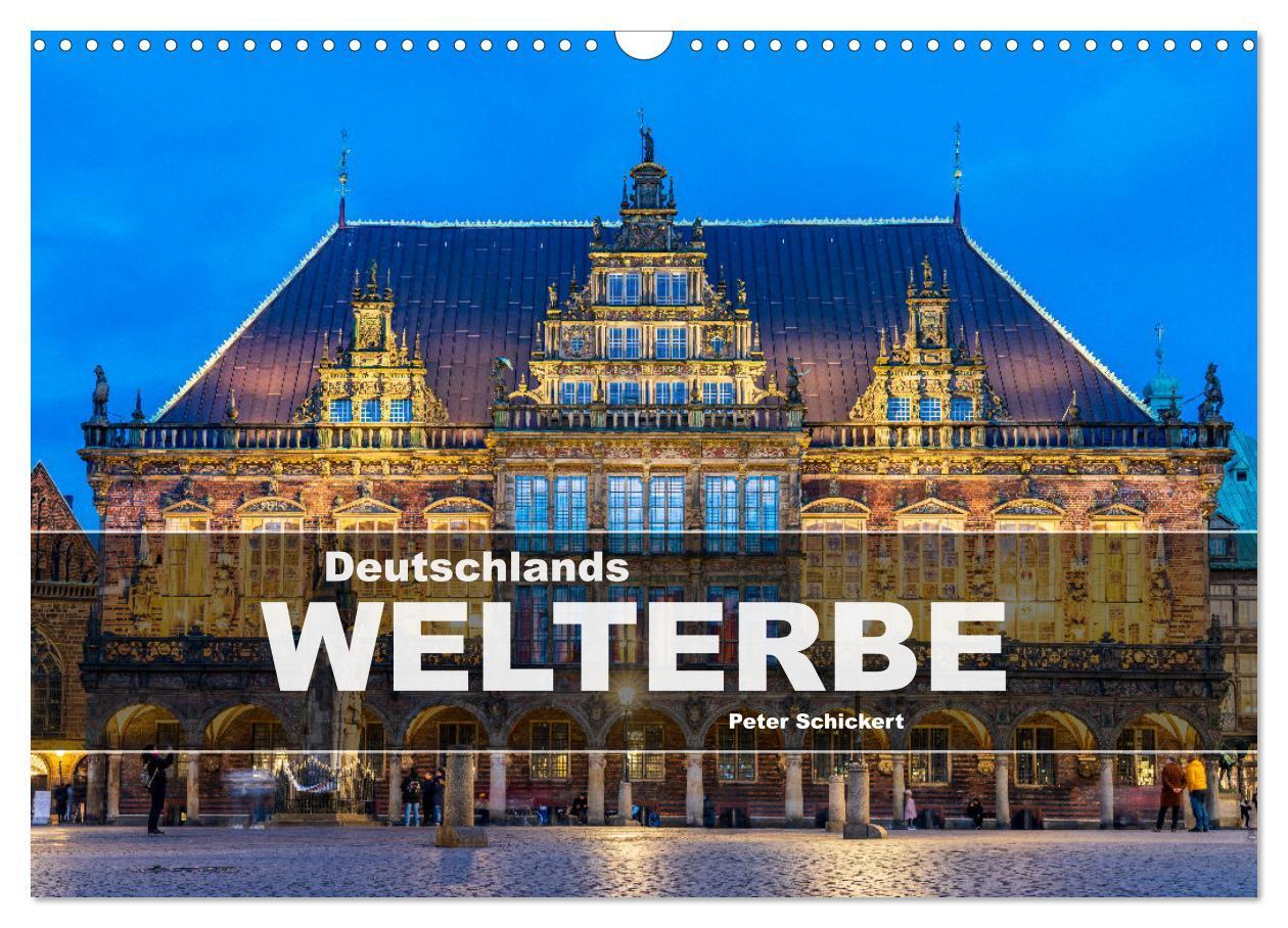 Cover: 9783383794186 | Deutschlands Welterbe (Wandkalender 2025 DIN A3 quer), CALVENDO...