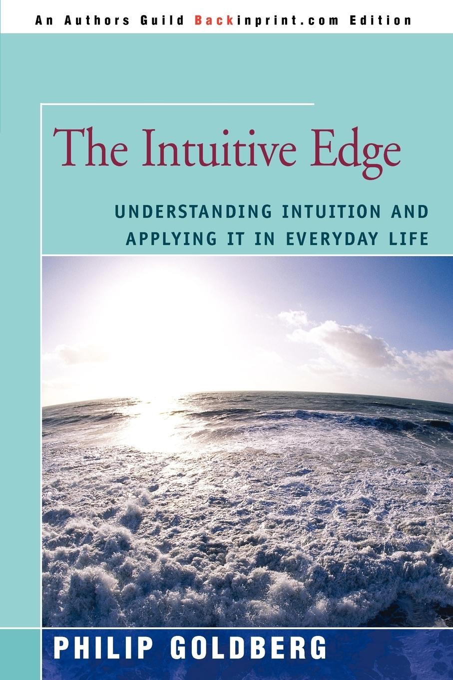 Cover: 9780595416653 | The Intuitive Edge | Philip Goldberg | Taschenbuch | Englisch | 2006