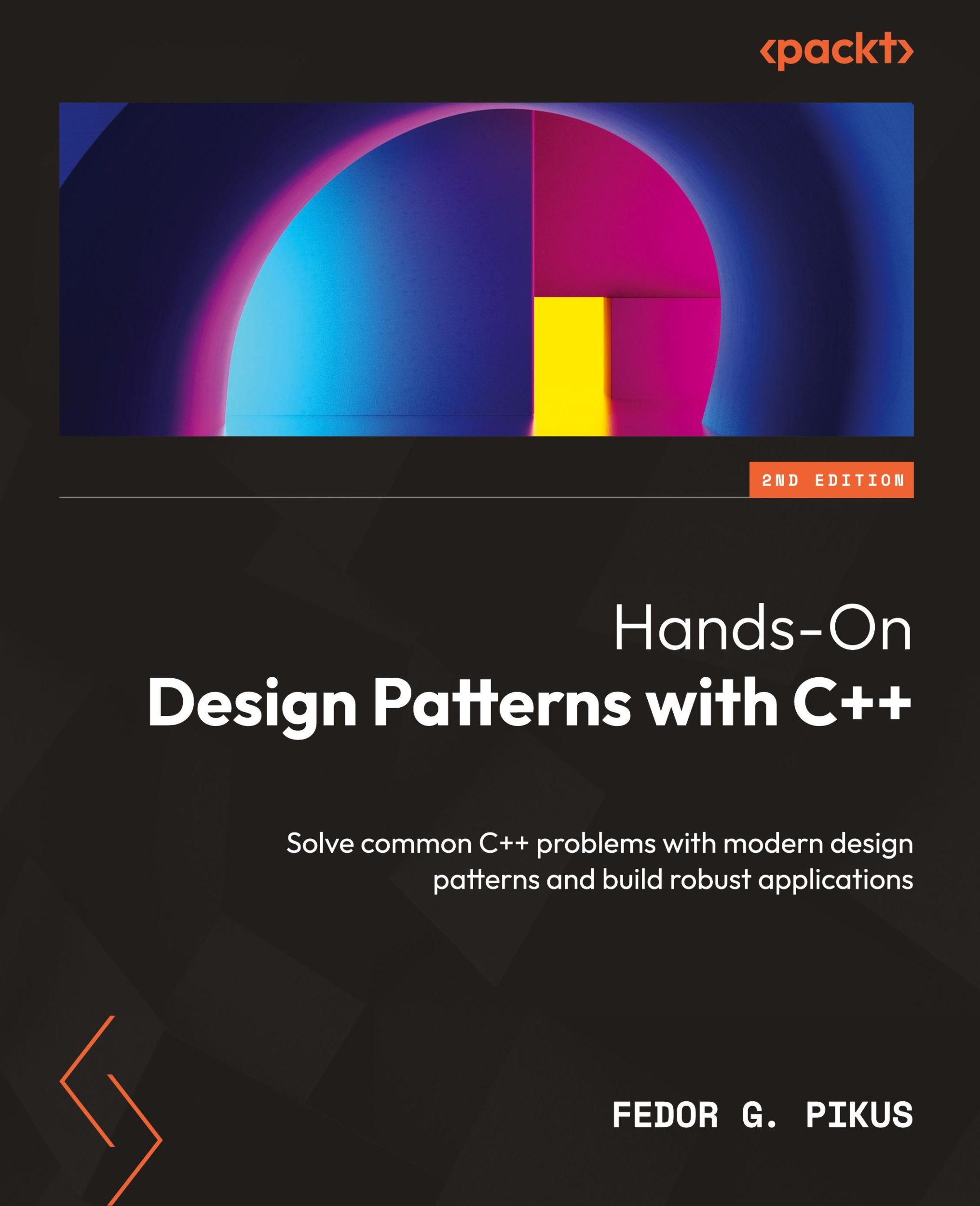 Cover: 9781804611555 | Hands-On Design Patterns with C++ - Second Edition | Fedor G. Pikus