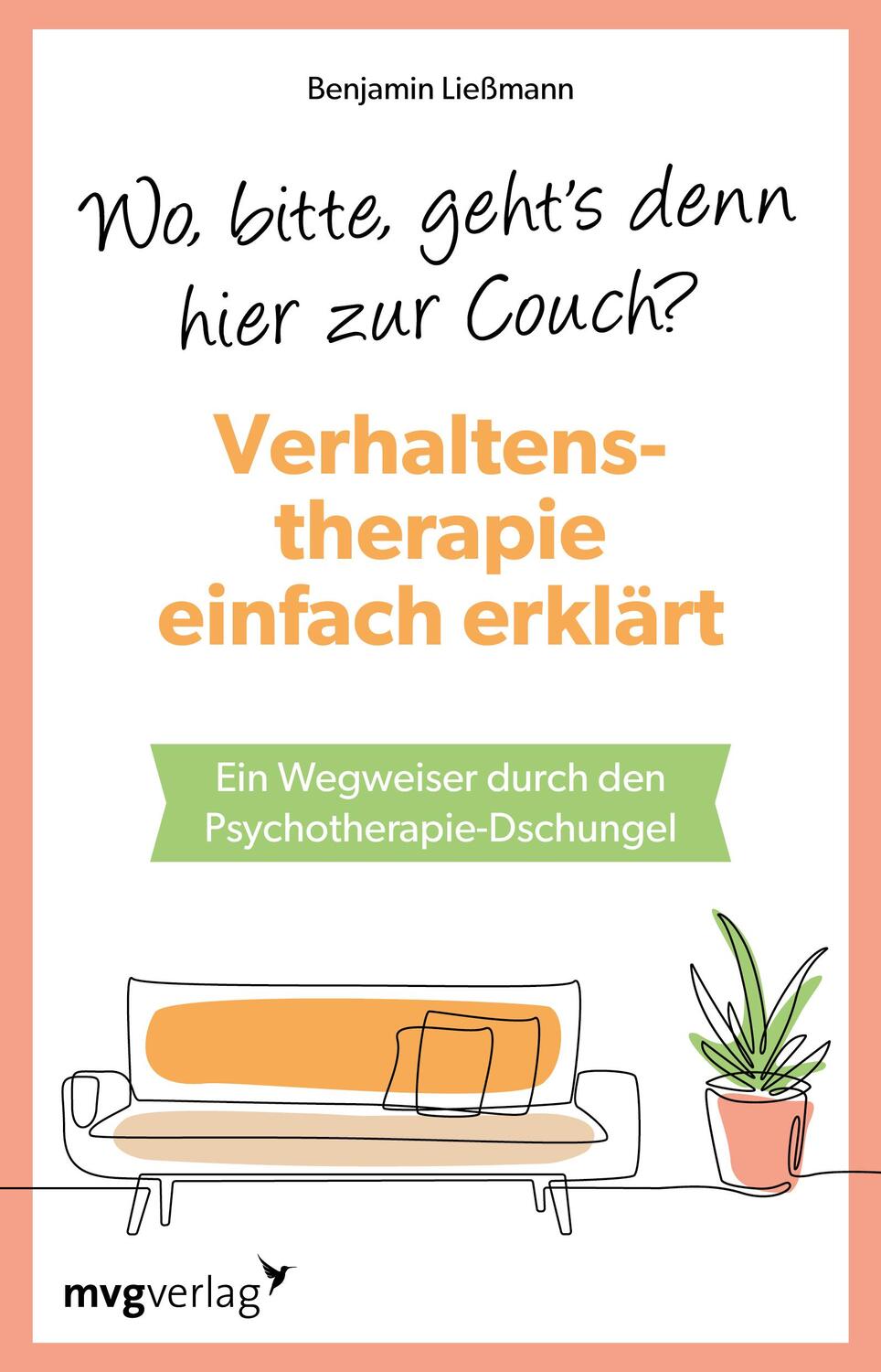 Cover: 9783747406601 | Wo, bitte, geht's denn hier zur Couch? Verhaltenstherapie einfach...