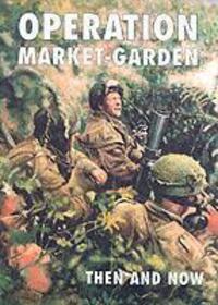 Cover: 9781870067454 | Operation Market-garden Then and Now | Karel Margry | Buch | Gebunden